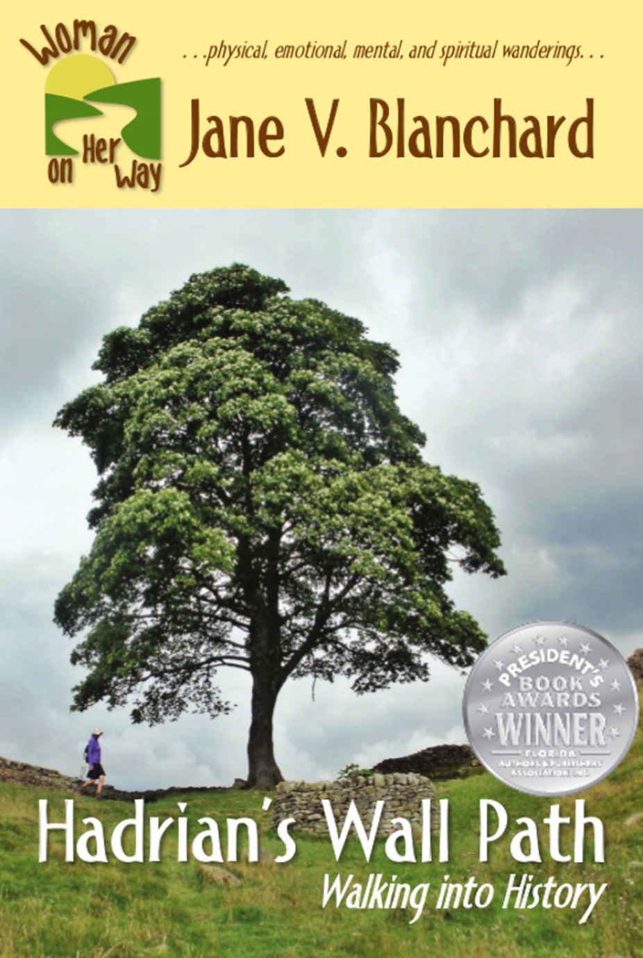 Cover of Hadrian's Wall Path: Walking Into History (Woman On Her Way Book #2)
