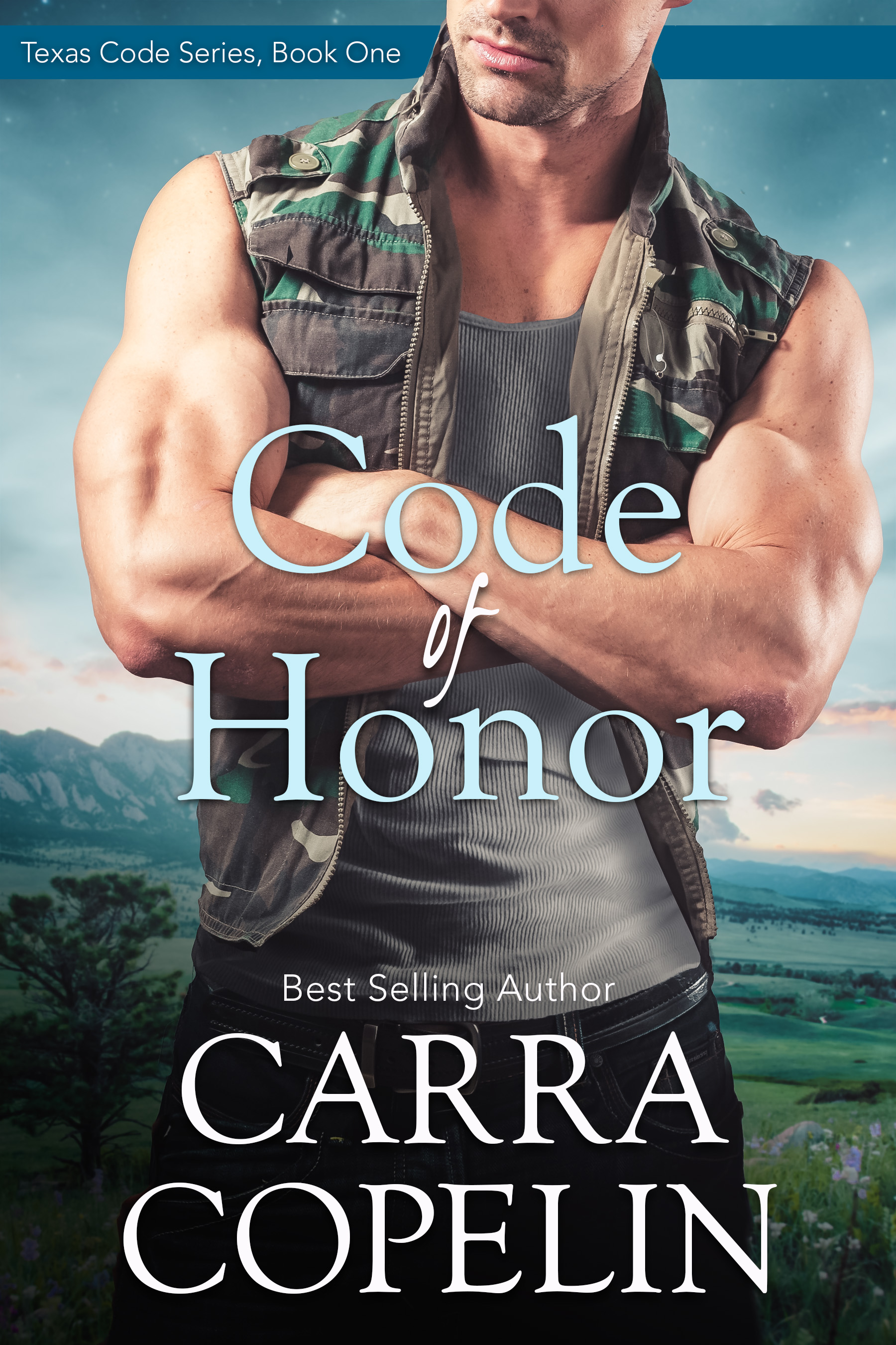 Code of Honor, Texas Code Series, Book 1 by Carra Copelin