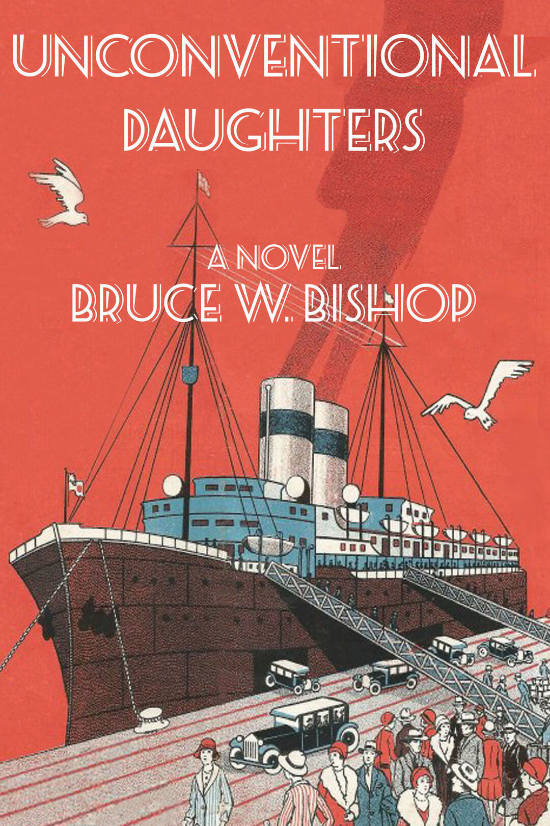 Cover of Unconventional Daughters: An Engrossing Family Saga on Two Continents