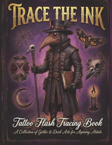 Cover of Trace The Ink Tattoo Flash Tracing Book: A Collection of Gothic & Dark Arts for Aspiring Artists