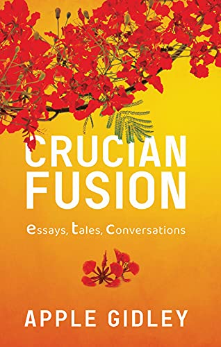 Cover of Crucian Fusion: Essays, Tales, Conversations