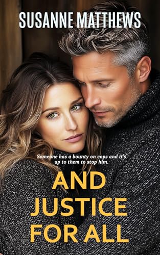 Cover of And Justice for All: A second chance at love police drama (Protecting the Innocent)