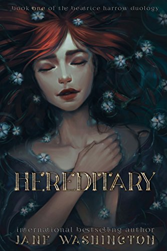 Hereditary Beatrice Harrow Series Book 1 by Jane Washington