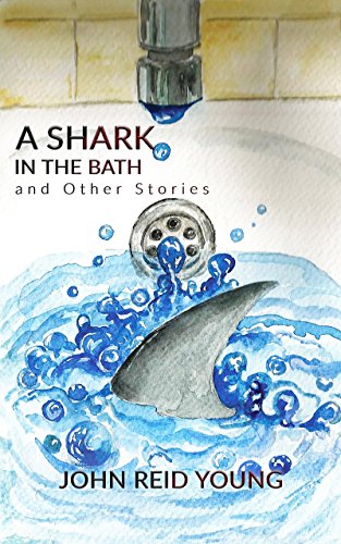 Cover of A Shark in the Bath and Other Stories (Tenerife Tales Book 2)