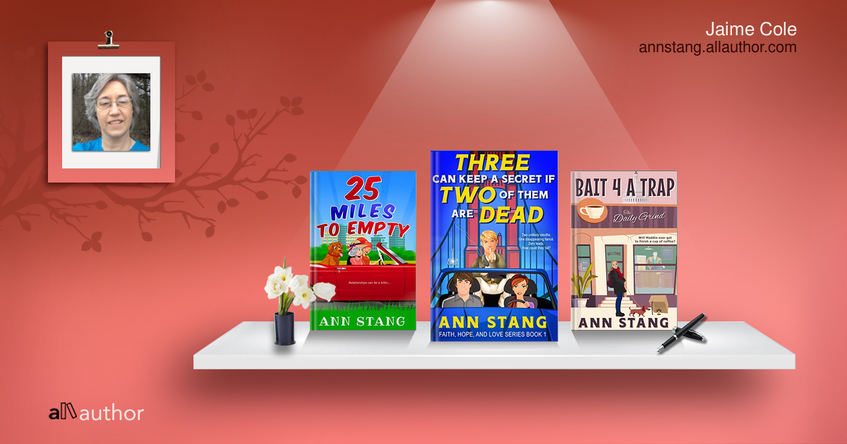Ann Stang, Author | Books | Series | Interview | Deals | Newsletter ...