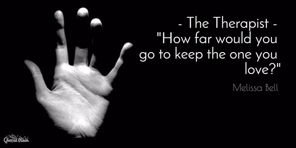 1452959962953-the-therapist-how-far-would-you-go-to-keep-the-one-you-love.jpg