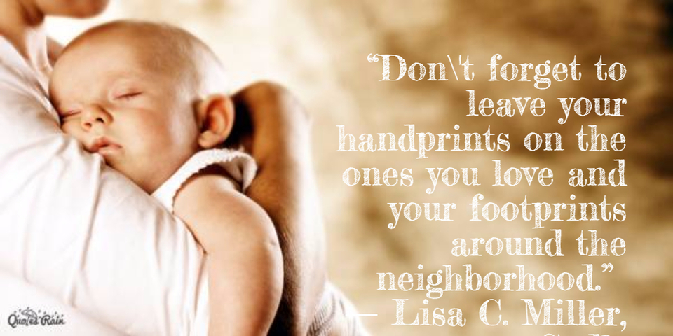 Dont Forget To Leave Your Handprints On The Picture Quotes 693 Allauthor