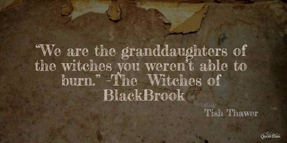 1458918714200-we-are-the-granddaughters-of-the-witches-you-werent-able-to-burn-the-witches.jpg