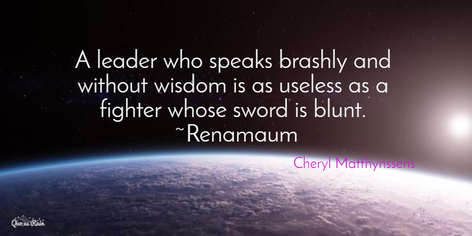 1464667110965-a-leader-who-speaks-brashly-and-without-wisdom-is-as-useless-as-a-fighter-whose-sword-is.jpg