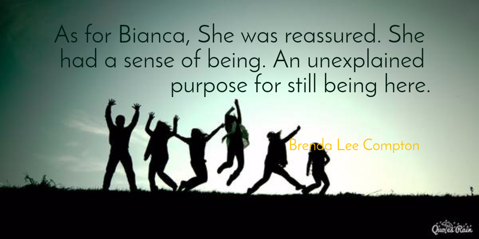 1468042174854-as-for-bianca-she-was-reassured-she-had-a-sense-of-being-an-unexplained-purpose-for.jpg