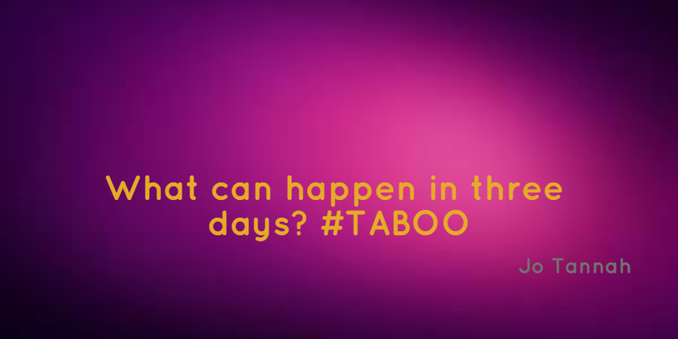 1472020159847-what-can-happen-in-three-days-taboo.jpg