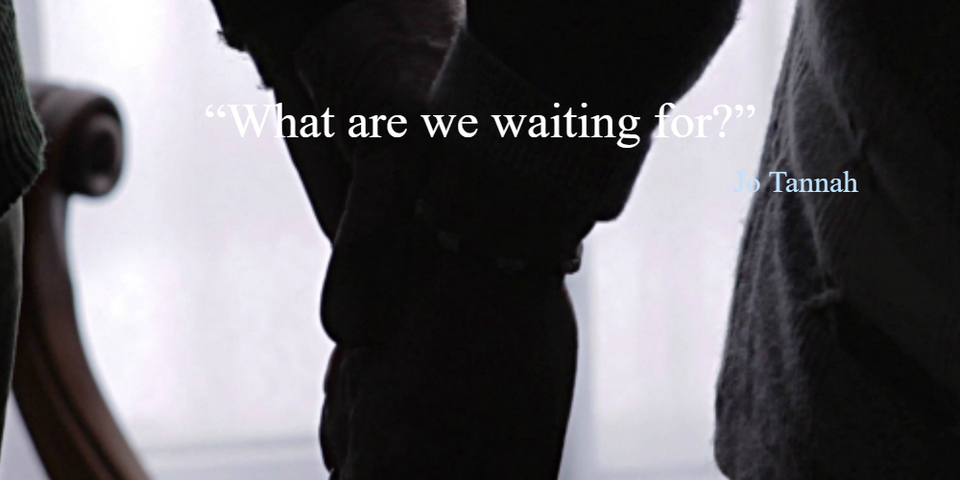 1472697839204-what-are-we-waiting-for.jpg