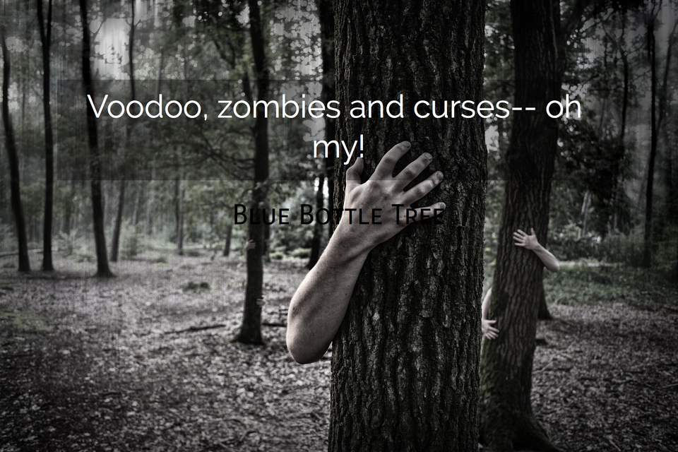 1514403485191-voodoo-zombies-and-curses-oh-my.jpg