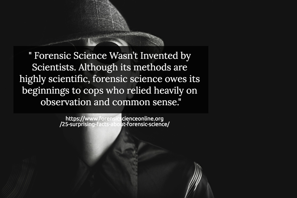 1522255240440-forensic-science-wasnt-invented-by-scientists-although-its-methods-are-highly.jpg