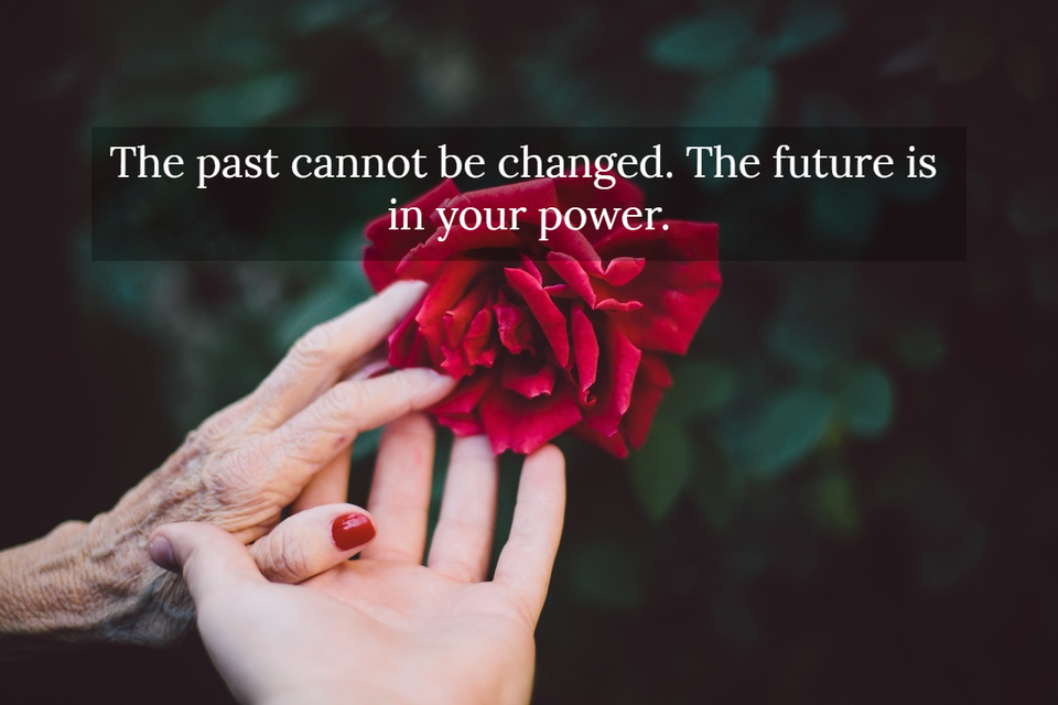 1530240752370-the-past-cannot-be-changed-the-future-is-in-your-power.jpg