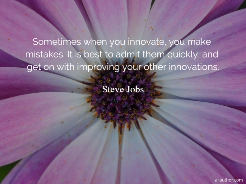 1565716054319-sometimes-when-you-innovate-you-make-mistakes-it-is-best-to-admit-them-quickly-and-get.jpg
