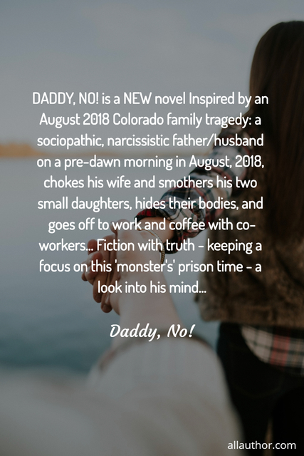 1568148941711-daddy-no-is-a-new-novel-inspired-by-an-august-2018-colorado-family-tragedy-a.jpg