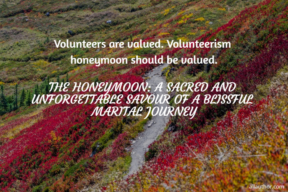 1568977633896-volunteers-are-valued-volunteerism-honeymoon-should-be-valued.jpg