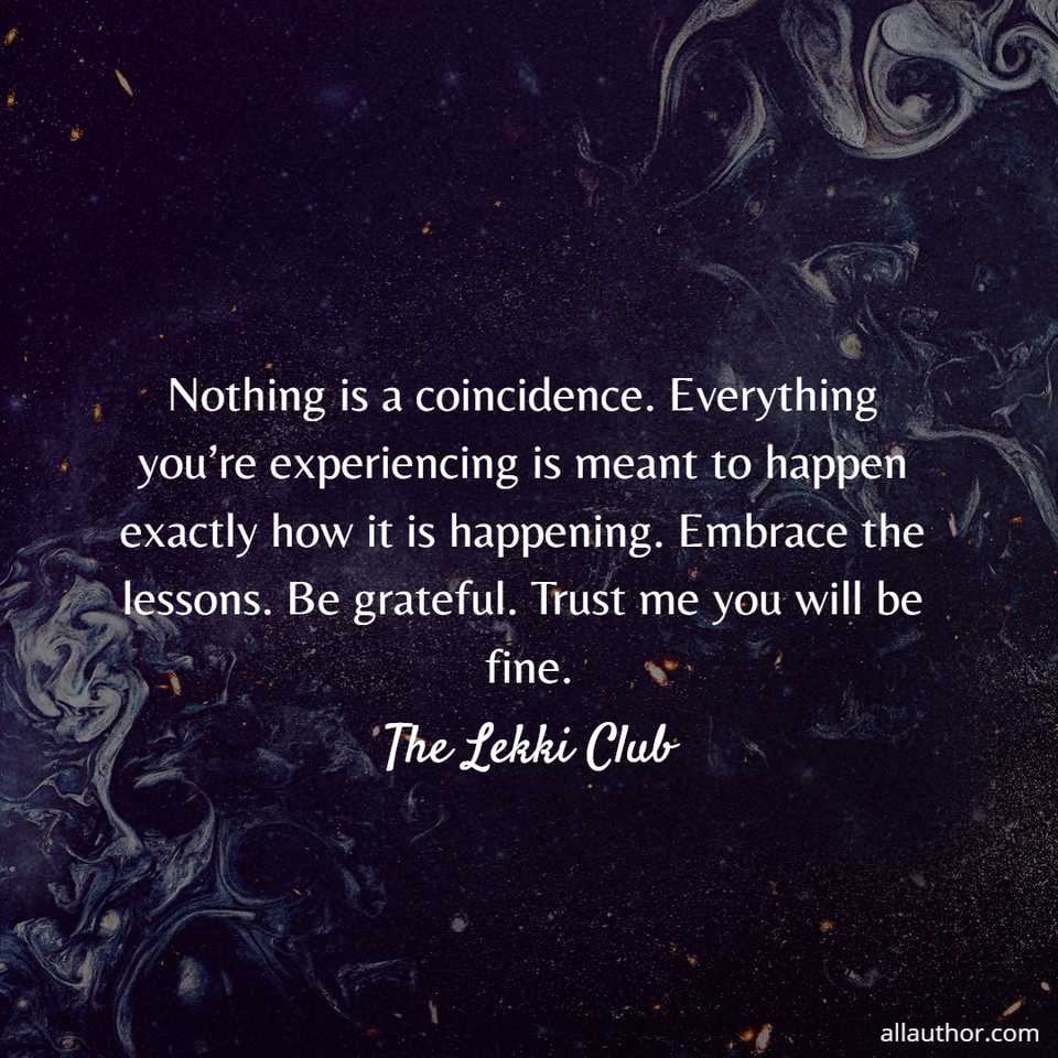 1571073677093-nothing-is-a-coincidence-everything-youre-experiencing-is-meant-to-happen-exactly-how.jpg