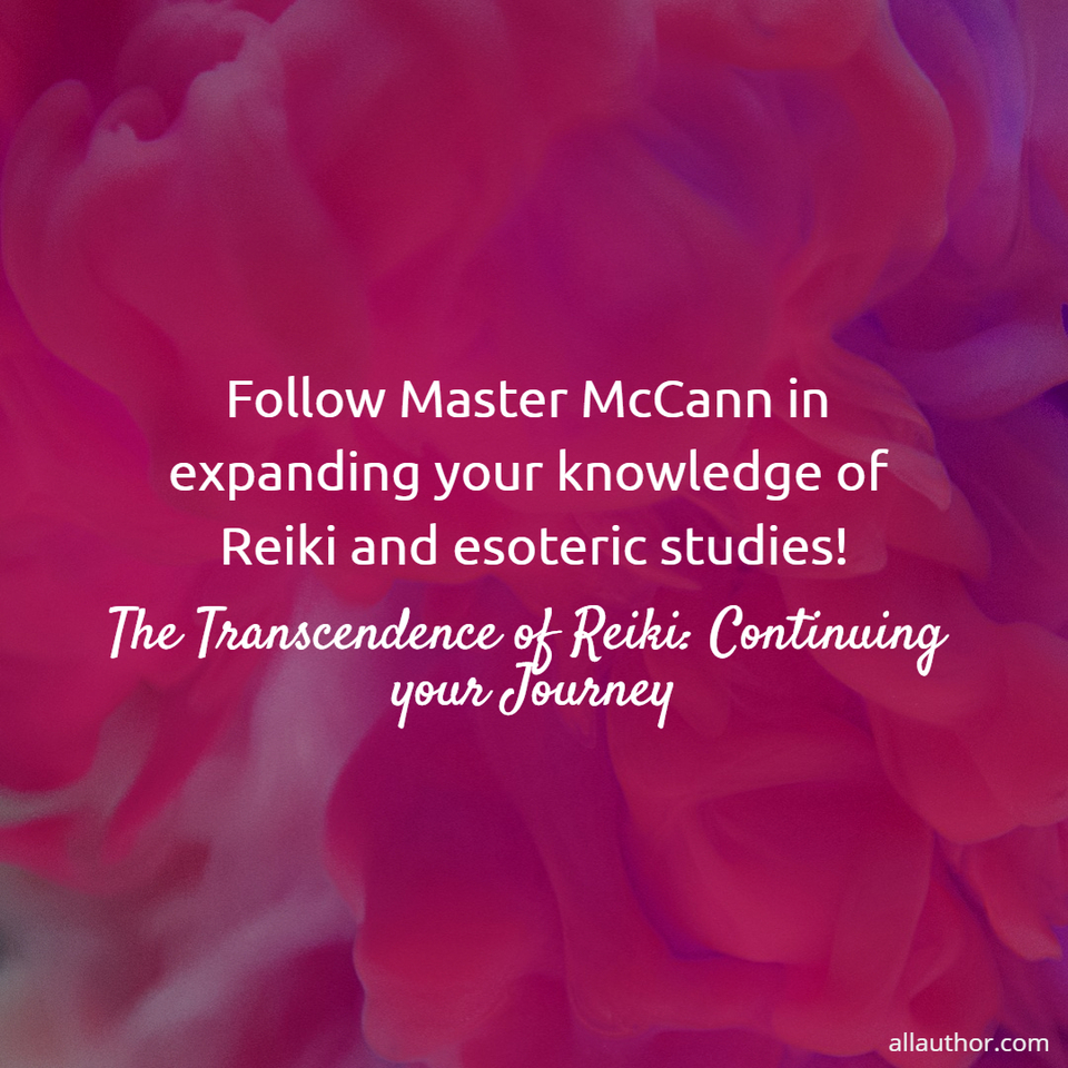 1576789726080-follow-master-mccann-in-expanding-your-knowledge-of-reiki-and-esoteric-studies.jpg