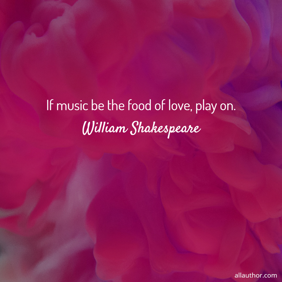 1581178340035-if-music-be-the-food-of-love-play-on.jpg