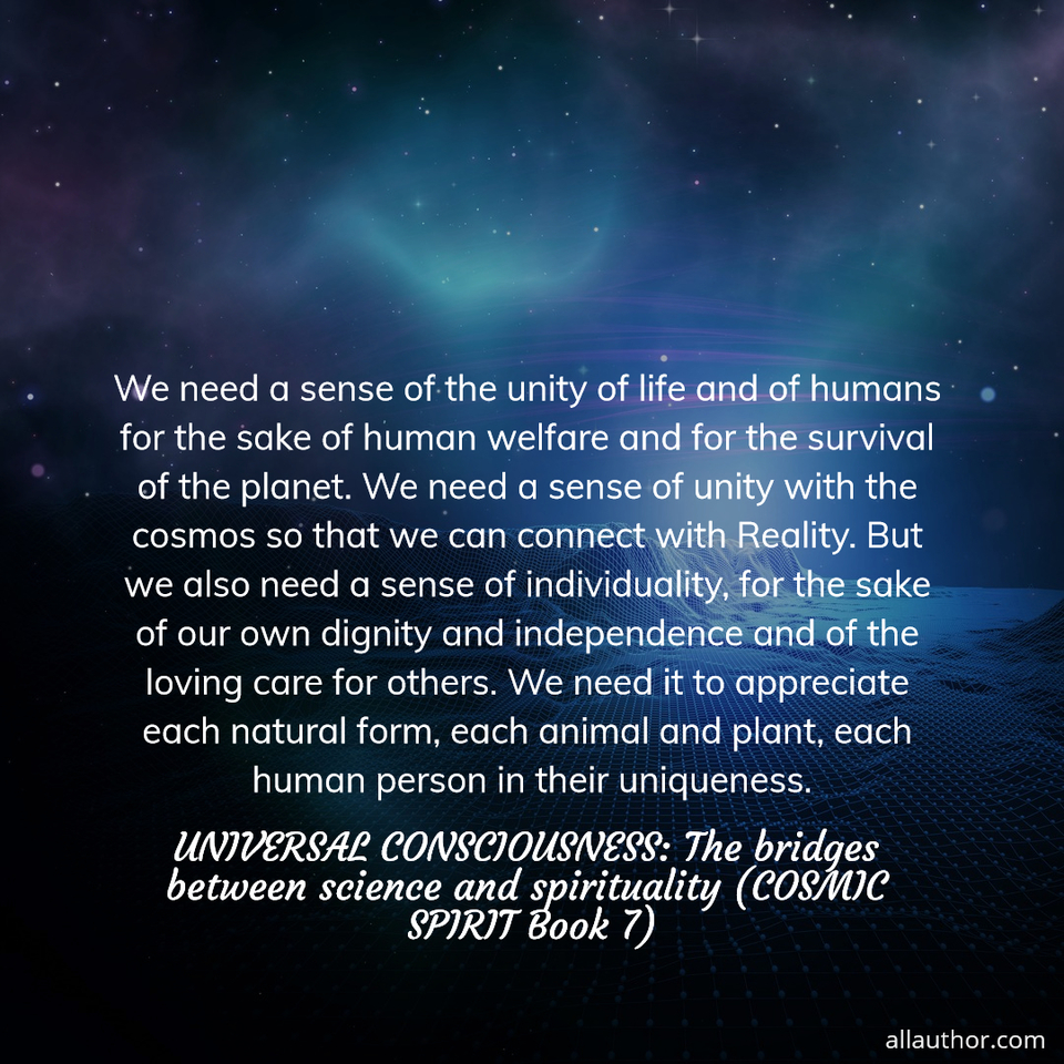 1590502720152-we-need-a-sense-of-the-unity-of-life-and-of-humans-for-the-sake-of-human-welfare-and-for.jpg