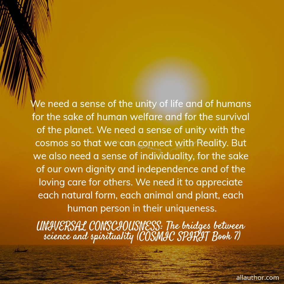 1590503010480-we-need-a-sense-of-the-unity-of-life-and-of-humans-for-the-sake-of-human-welfare-and-for.jpg