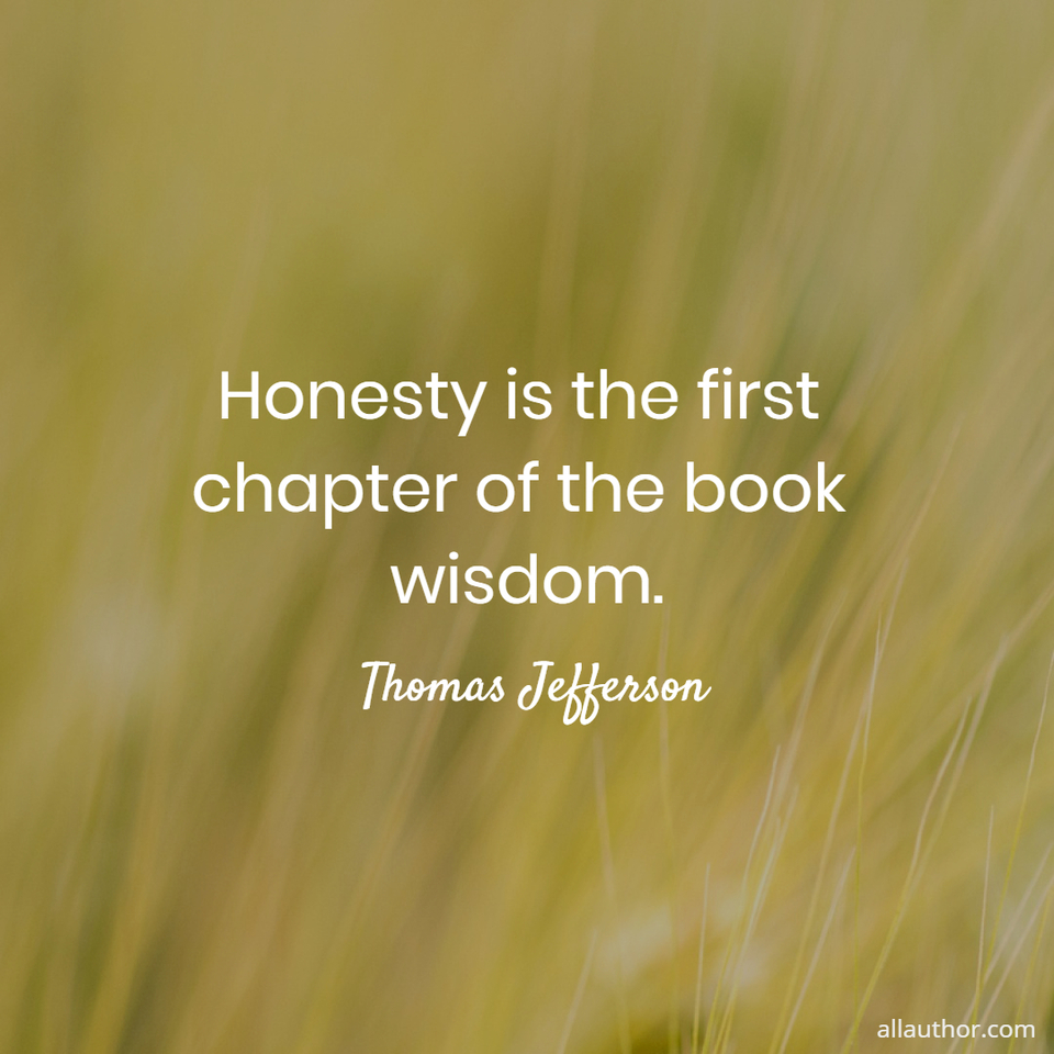 1592993433762-honesty-is-the-first-chapter-of-the-book-wisdom.jpg
