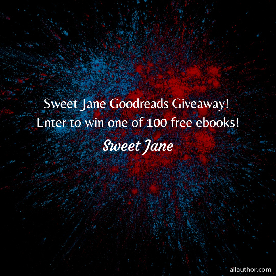 1597774959533-sweet-jane-goodreads-giveaway-enter-to-win-one-of-100-free-ebooks.jpg