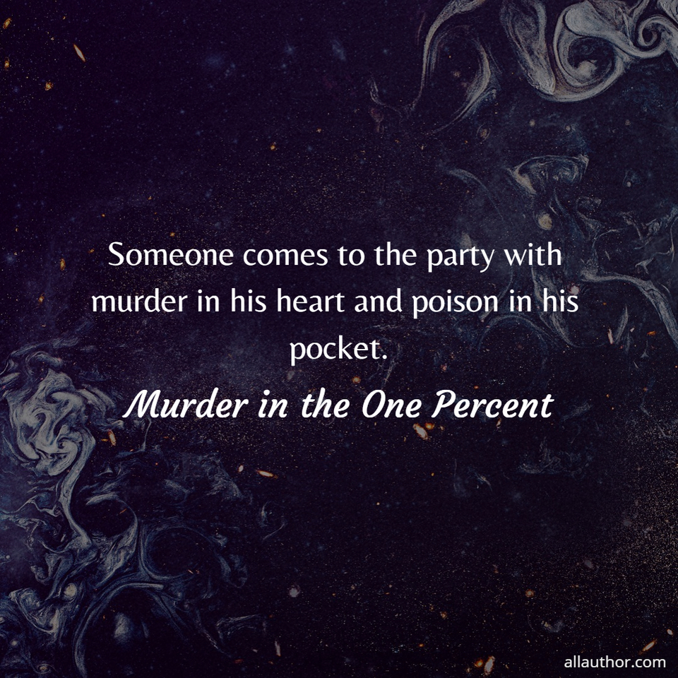 1606926956563-someone-comes-to-the-party-with-murder-in-his-heart-and-poison-in-his-pocket.jpg