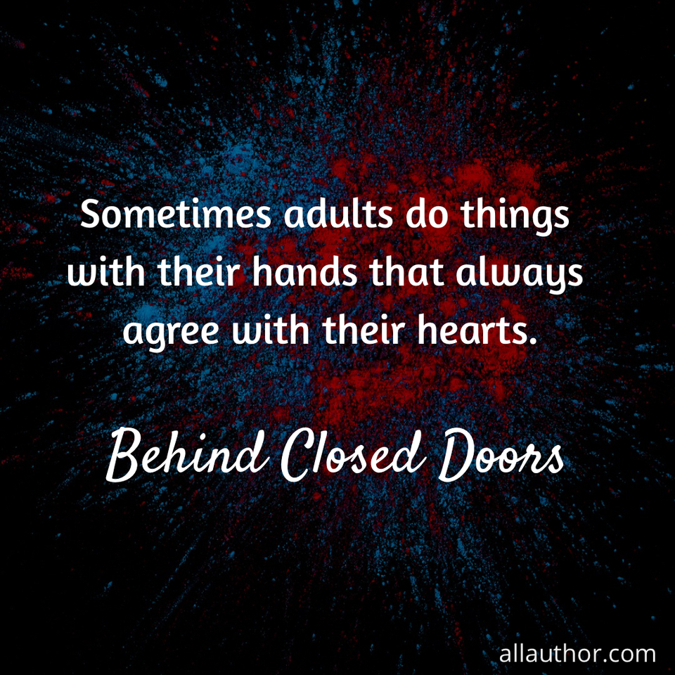 1613359794341-sometimes-adults-do-things-with-their-hands-that-always-agree-with-their-hearts.jpg