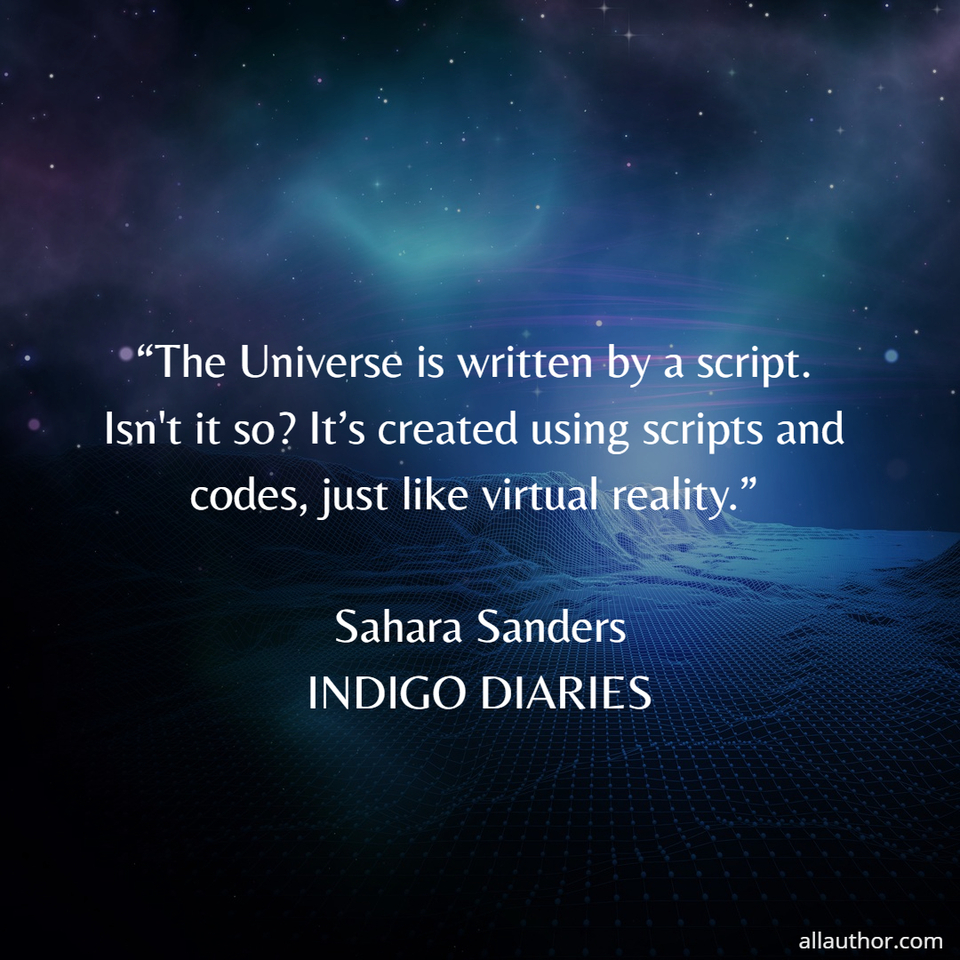 1617617394162-the-universe-is-written-by-a-script-isnt-it-so-its-created-using-scripts-and.jpg