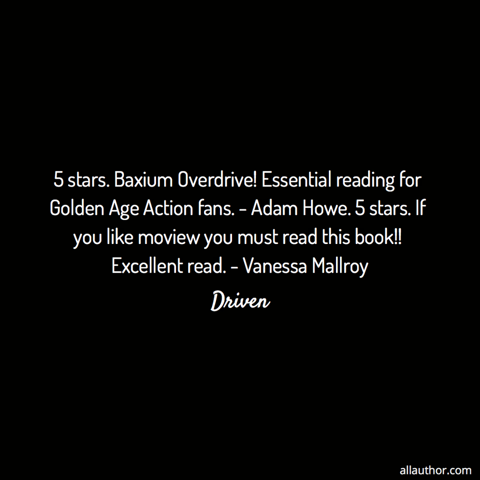 1619274046816-5-stars-baxium-overdrive-essential-reading-for-golden-age-action-fans-adam-howe-5.jpg