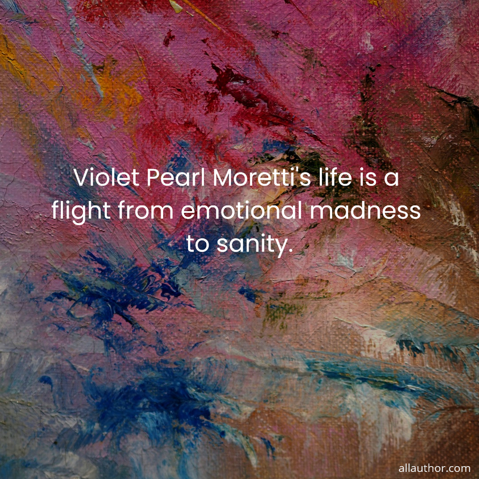 1624395900892-violet-pearl-morettis-life-is-a-flight-from-emotional-madness-to-sanity.jpg