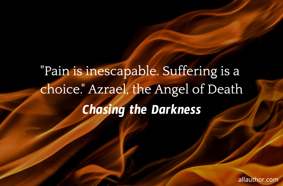 1625610373598-pain-is-inescapable-suffering-is-a-choice-azrael-the-angel-of-death.jpg