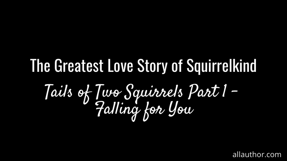 1633978582715-the-greatest-love-story-of-squirrelkind.jpg