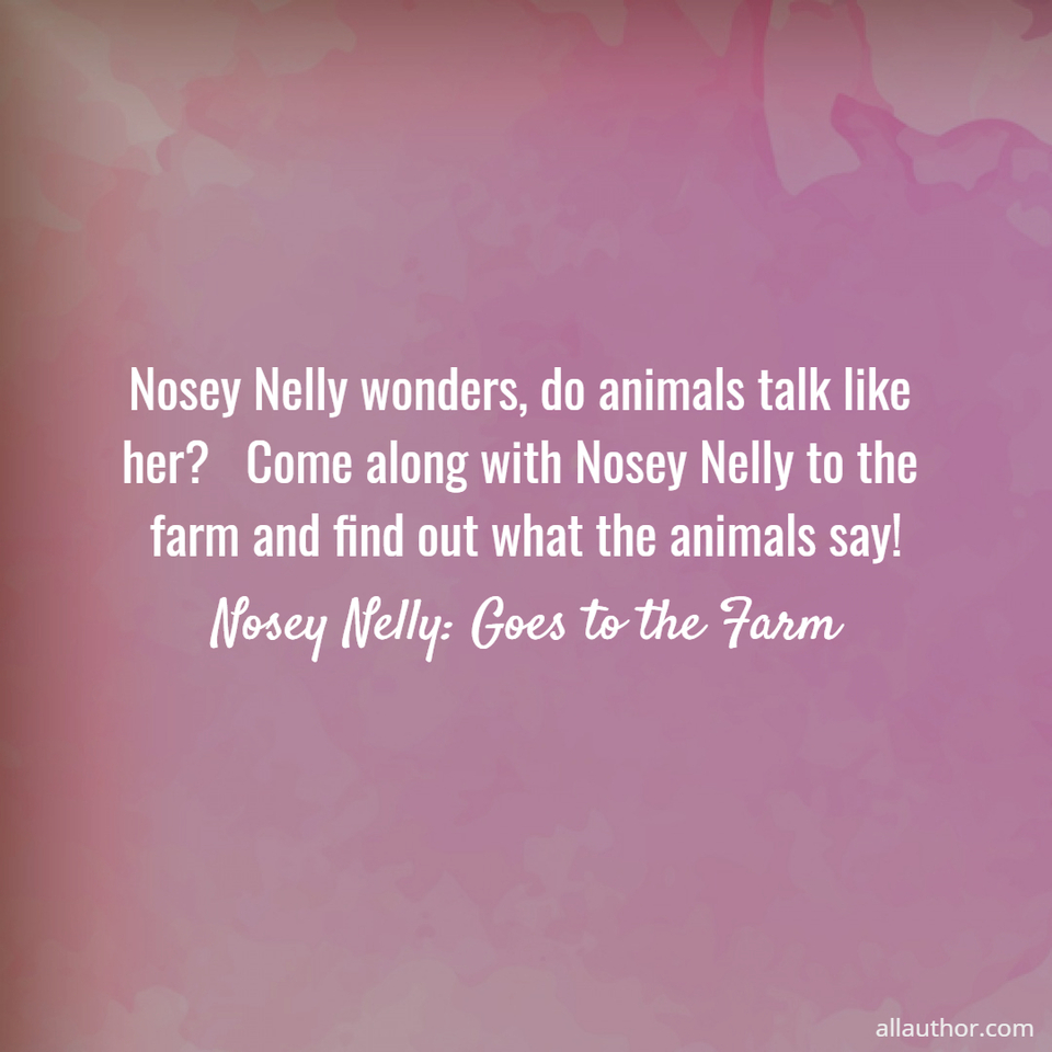 1635210815292-nosey-nelly-wonders-do-animals-talk-like-her-come-along-with-nosey-nelly-to-the-farm.jpg