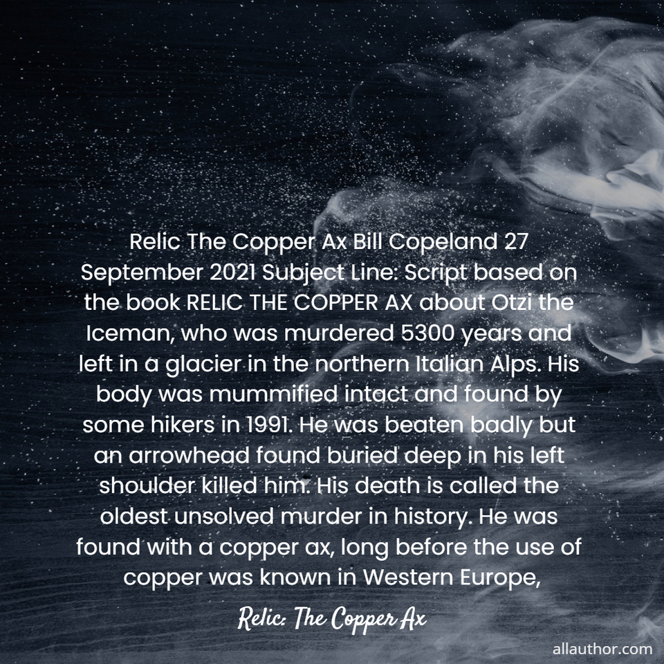 1638562046221-relic-the-copper-ax-bill-copeland-27-september-2021-subject-line-script-based-on-the.jpg