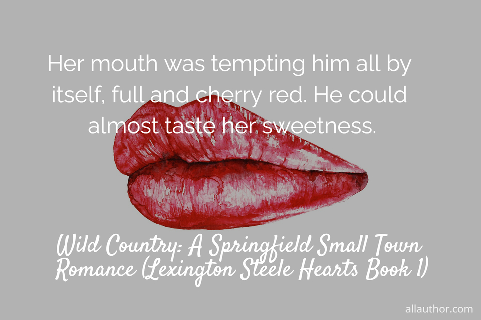 1666231872479-her-mouth-was-tempting-him-all-by-itself-full-and-cherry-red-he-could-almost-taste-her.jpg