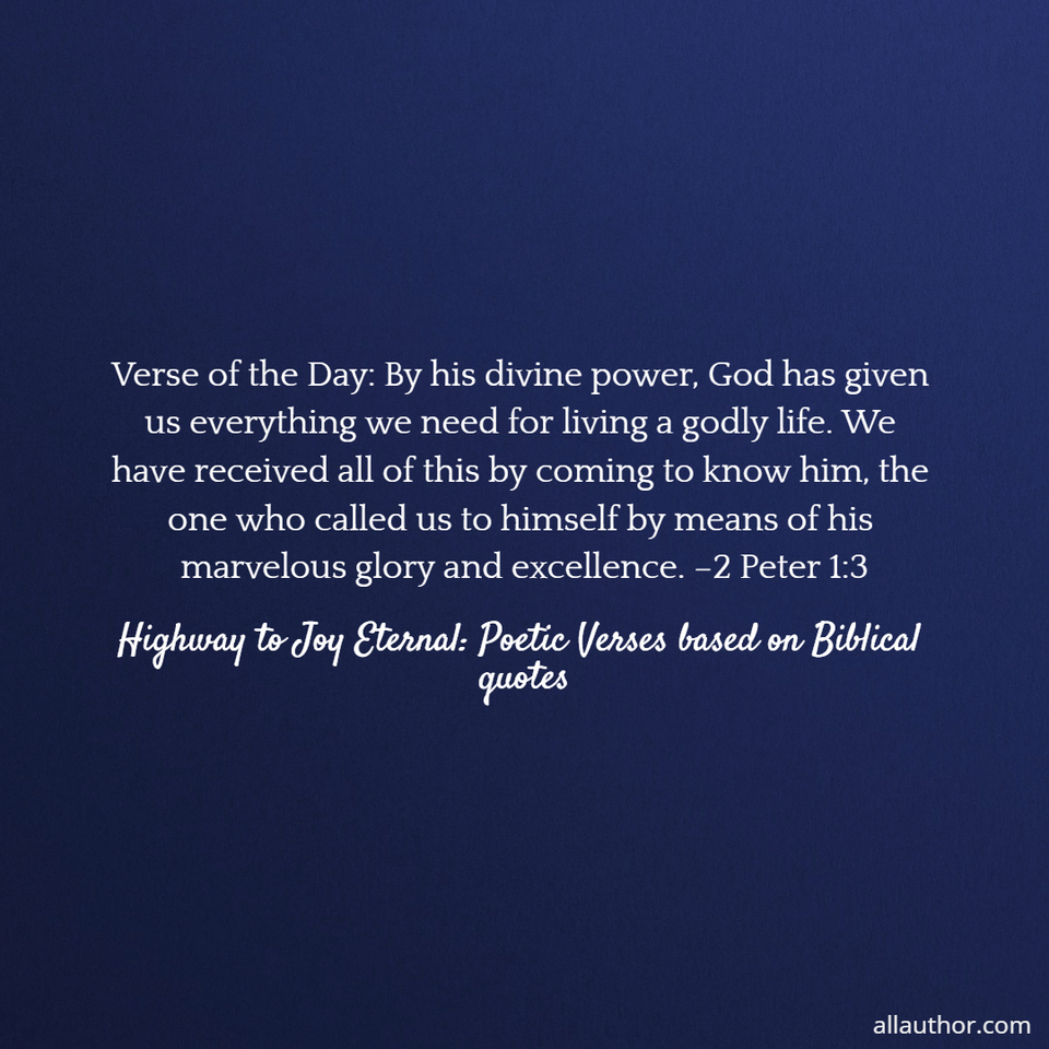 1669818501250-verse-of-the-day-by-his-divine-power-god-has-given-us-everything-we-need-for-living-a.jpg