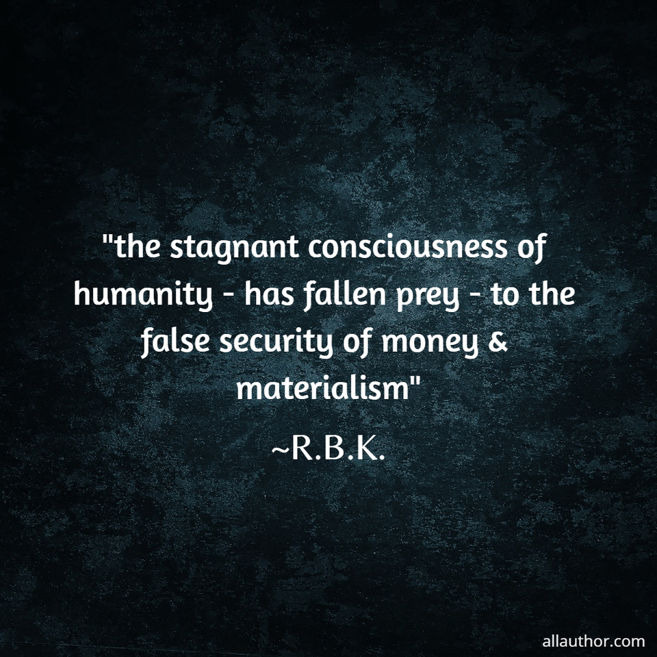 1672089438100-the-stagnant-consciousness-of-humanity-has-fallen-prey-to-the-false-security-of.jpg