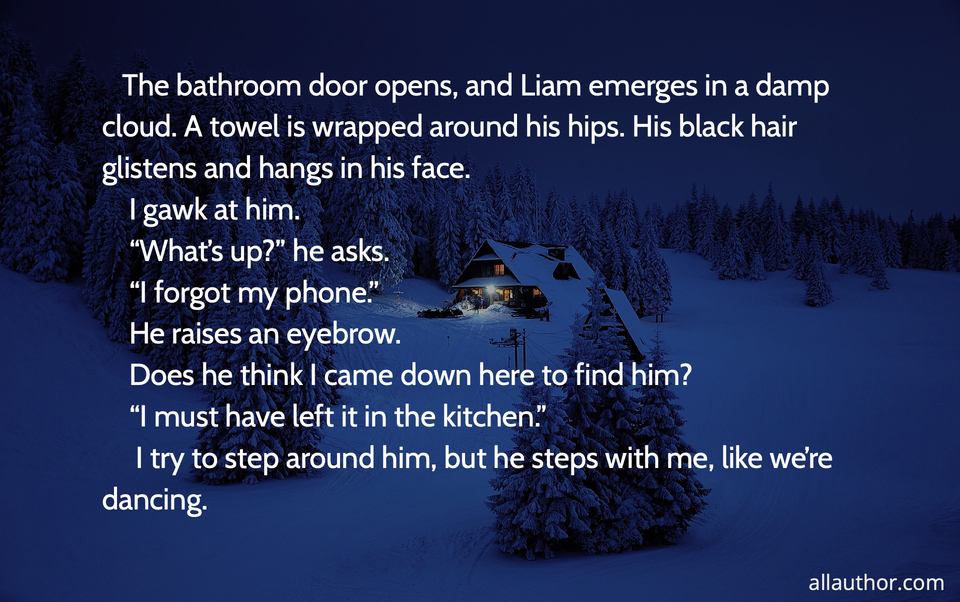 1675828798931-the-bathroom-door-opens-and-liam-emerges-in-a-damp-cloud-a-towel-is-wrapped-around-his.jpg