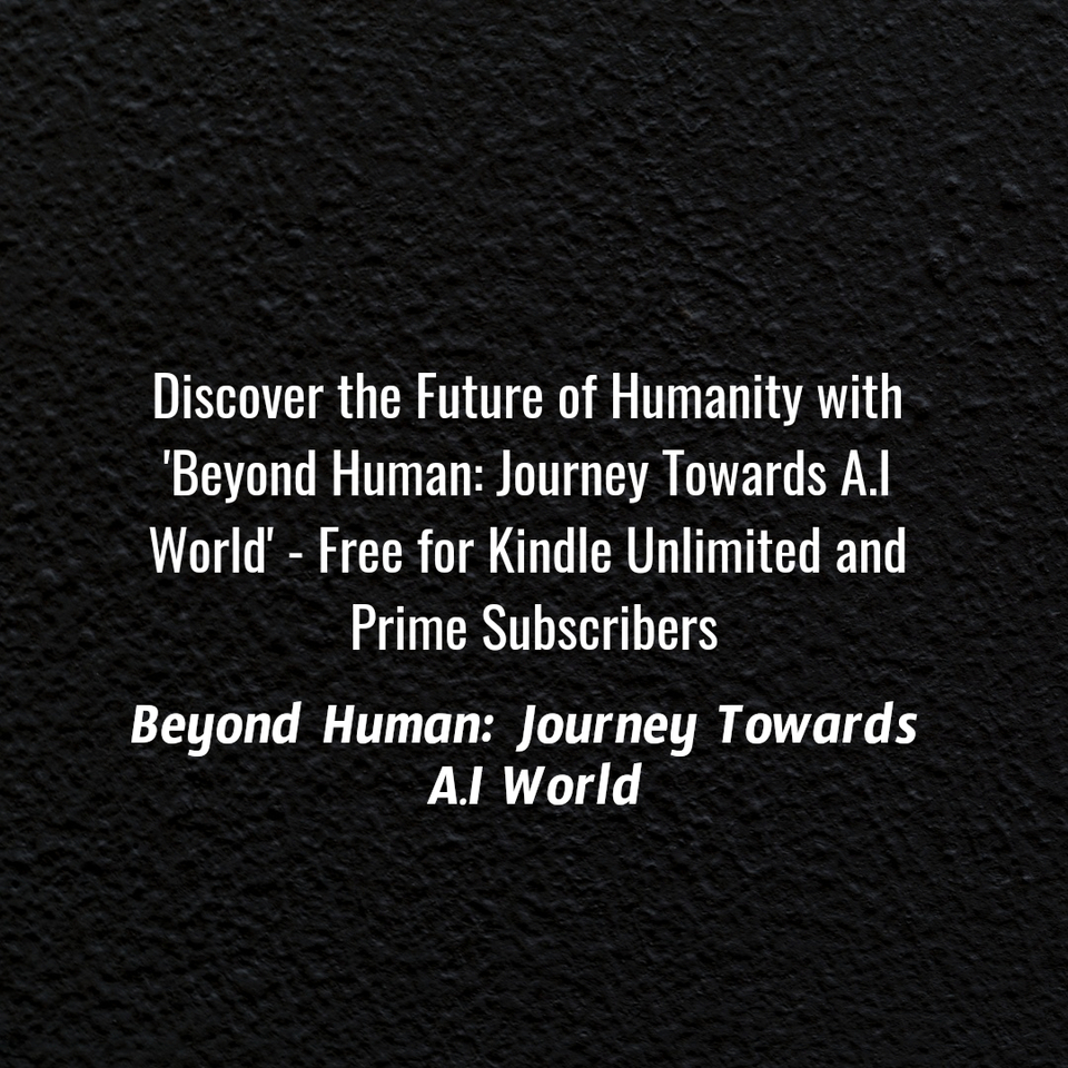 1677863810258-discover-the-future-of-humanity-with-beyond-human-journey-towards-a-i-world-free.jpg