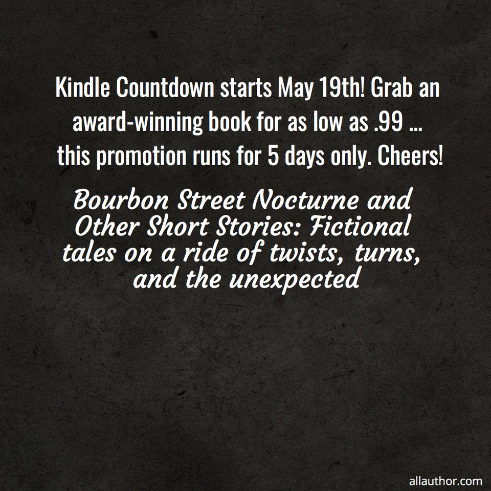 1684277207602--kindle-countdown-starts-may-19th-grab-an-award-winning-book-for-as-low-as--99-----this.jpg
