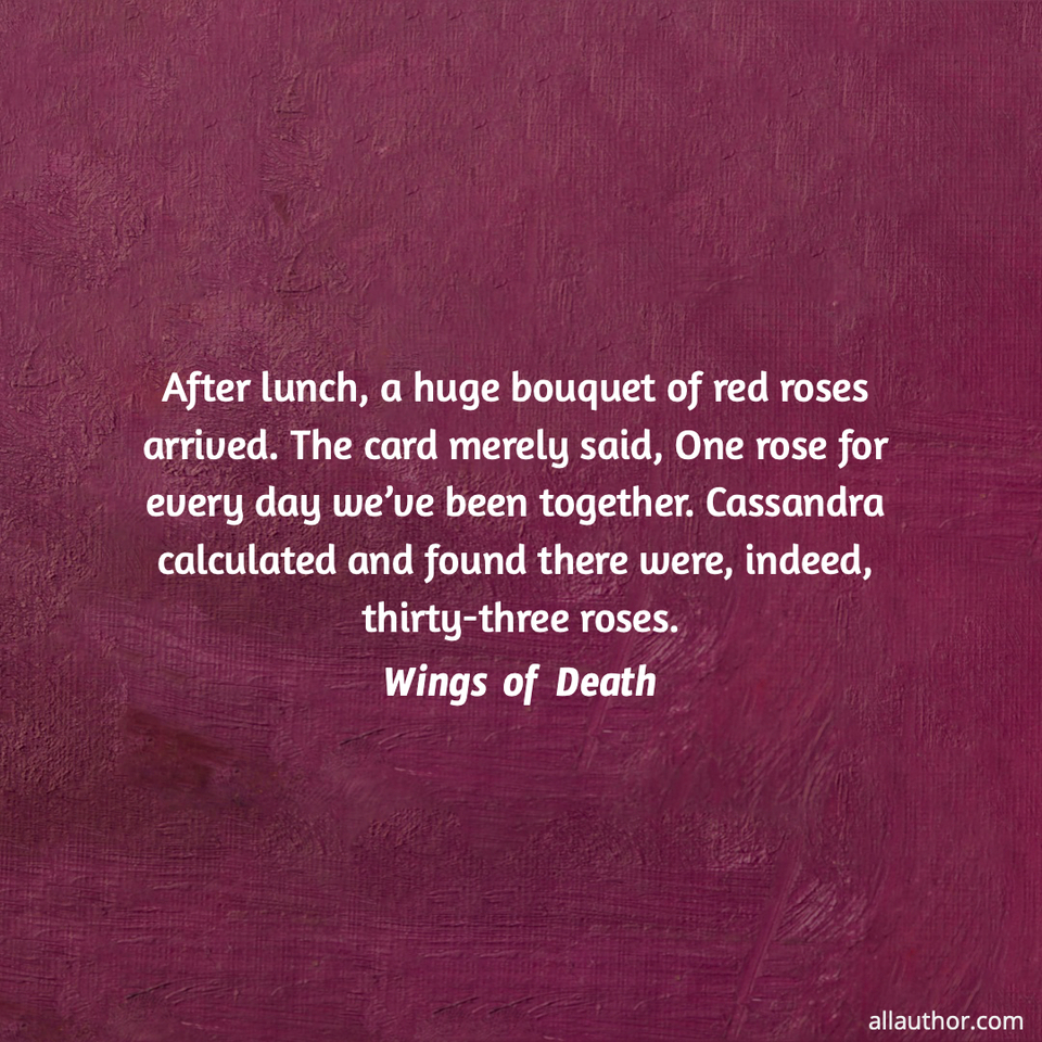 1686706697470--after-lunch-a-huge-bouquet-of-red-roses-arrived--the-card-merely-said-one-rose-for.jpg