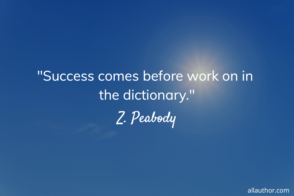 1686935031964-success-comes-before-work-on-in-the-dictionary-.jpg