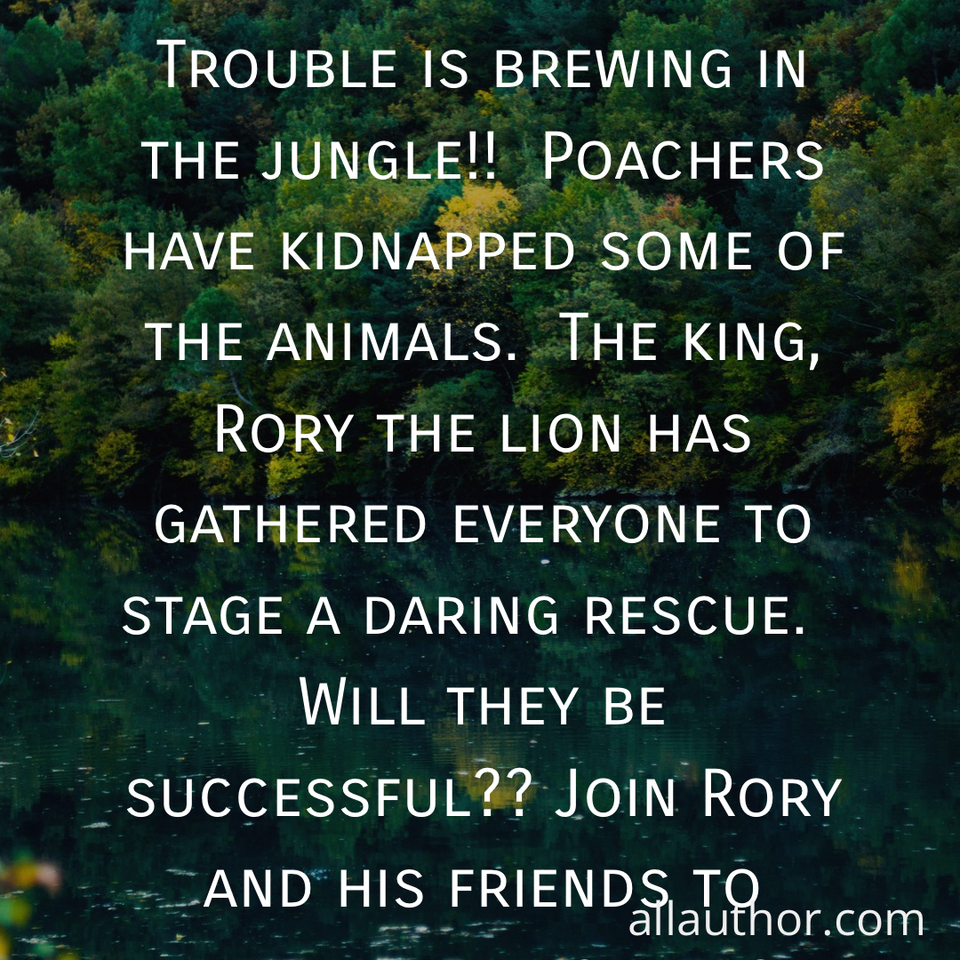 1690219485747--trouble-is-brewing-in-the-jungle--poachers-have-kidnapped-some-of-the-animals---the.jpg