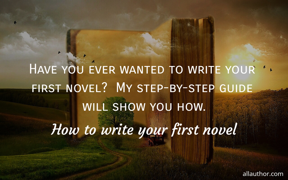 1703511326445-have-you-ever-wanted-to-write-your-first-novel--my-step-by-step-guide-will-show-you-how-.jpg