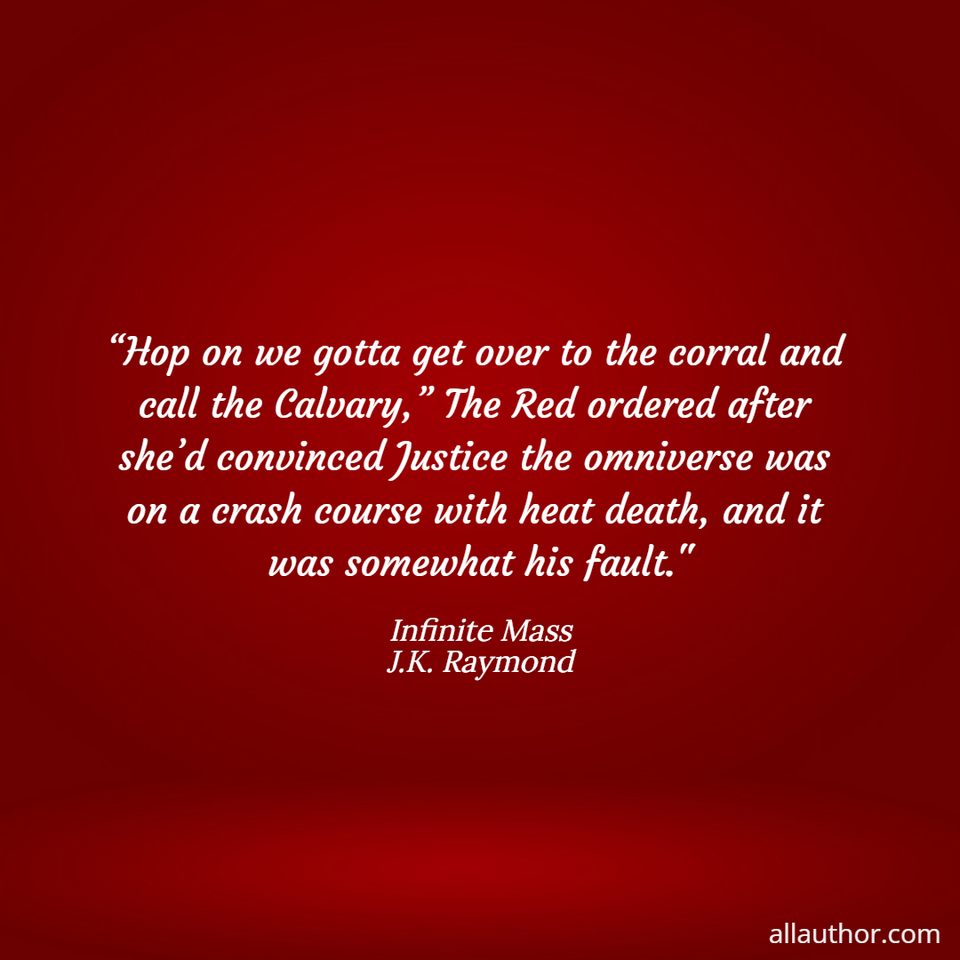 1710866447302--hop-on-we-gotta-get-over-to-the-corral-and-call-the-calvary-the-red-ordered-after.jpg