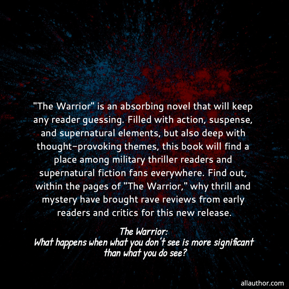 1722440633793--the-warrior-is-an-absorbing-novel-that-will-keep-any-reader-guessing--filled-with.jpg